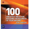 The 100 Greatest Ideas for Building the Business of Your Dreams, 2nd Edition door Ken Langdon