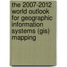 The 2007-2012 World Outlook For Geographic Information Systems (gis) Mapping by Inc. Icon Group International