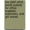The 2007-2012 World Outlook for Office Supplies, Stationery, and Gift Stores door Inc. Icon Group International