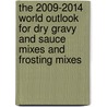 The 2009-2014 World Outlook for Dry Gravy and Sauce Mixes and Frosting Mixes door Inc. Icon Group International