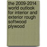 The 2009-2014 World Outlook for Interior and Exterior Rough Softwood Plywood door Inc. Icon Group International