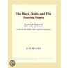 The Black Death; and The Dancing Mania (Webster''s French Thesaurus Edition) door Inc. Icon Group International