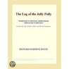 The Log of the Jolly Polly (Webster''s Chinese Simplified Thesaurus Edition) by Inc. Icon Group International