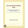 The Man Who Would Be King (Webster''s Chinese Traditional Thesaurus Edition) door Inc. Icon Group International
