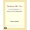 The Story of Calico Clown (Webster''s Chinese Traditional Thesaurus Edition) door Inc. Icon Group International