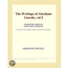 The Writings of Abraham Lincoln, vol 3 (Webster''s French Thesaurus Edition) door Inc. Icon Group International