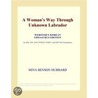 A Woman''s Way Through Unknown Labrador (Webster''s Korean Thesaurus Edition) door Inc. Icon Group International