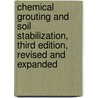 Chemical Grouting And Soil Stabilization, Third Edition, Revised And Expanded door Reuben H. Karol