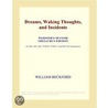 Dreams, Waking Thoughts, and Incidents (Webster''s Spanish Thesaurus Edition) door Inc. Icon Group International