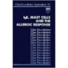 IgE, Mast Cells and the Allergic Response (Novartis Foundation Symposia #728) door Sons'