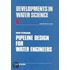 Pipeline Design for Water Engineers. Developments in Water Science, Volume 6.