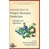 Protein Structure Methods and Algorithms (Wiley Series in Bioinformatics #14)