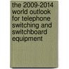 The 2009-2014 World Outlook for Telephone Switching and Switchboard Equipment by Inc. Icon Group International