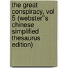 The Great Conspiracy, vol 5 (Webster''s Chinese Simplified Thesaurus Edition) door Inc. Icon Group International