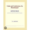 Trials and Confessions of a Housekeeper (Webster''s French Thesaurus Edition) by Inc. Icon Group International