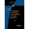 Introduction to Molecular-Microsimulation for Colloidal Dispersions, Volume 17 door A. Satoh