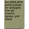 The 2009-2014 World Outlook for Antiseptic First Aid Creams, Sprays, and Wipes door Inc. Icon Group International