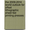 The 2009-2014 World Outlook for Offset Lithographic Sheet-Fed Printing Presses door Inc. Icon Group International