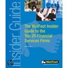 The WetFeet Insider Guide to the Top 25 Financial Services Firms, 2004 edition by Wetfeet