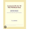 Lessons in Life, For All Who Will Read Them (Webster''s French Thesaurus Edition) door Inc. Icon Group International