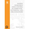 Murine Homeobox Gene Control of Embryonic Patterning and Organogenesis, Volume 13 door Thomas Lufkin