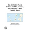The 2009-2014 World Outlook for Thai, Mexican, and Emerging Ethnic Cooking Sauces door Inc. Icon Group International