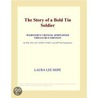 The Story of a Bold Tin Soldier (Webster''s Chinese Simplified Thesaurus Edition) door Inc. Icon Group International