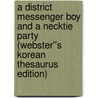 A District Messenger Boy and a Necktie Party (Webster''s Korean Thesaurus Edition) door Inc. Icon Group International