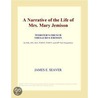 A Narrative of the Life of Mrs. Mary Jemison (Webster''s French Thesaurus Edition) door Inc. Icon Group International