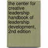 The Center for Creative Leadership Handbook of Leadership Development, 2nd Edition door Onbekend