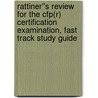 Rattiner''s Review For The Cfp(r) Certification Examination, Fast Track Study Guide door Jeffrey H. Rattiner