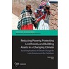 Reducing Poverty, Protecting Livelihoods, and Building Assets in a Changing Climate door World Bank