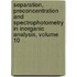 Separation, Preconcentration and Spectrophotometry in Inorganic Analysis, Volume 10
