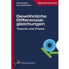 Gewöhnliche Differenzialgleichungen - Differenzialgleichungen in Theorie und Praxis door Hans-Jürgen Dobner