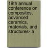 19th Annual Conference on Composites, Advanced Ceramics, Materials, and Structures- A door Sons'