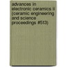 Advances In Electronic Ceramics Ii (ceramic Engineering And Science Proceedings #513) door Onbekend
