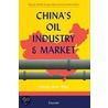 China''s Oil Industry and Market. Elsevier Global Energy Policy and Economics Series. by Henry H. Wang