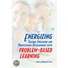 Energizing Teacher Education and Professional Development with Problem-Based Learning door Onbekend