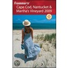 Frommer''sÂ Cape Cod, Nantucket & Martha''s Vineyard 2009 (Frommer''s Complete #639) door Marsha Collier