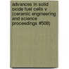 Advances in Solid Oxide Fuel Cells V (Ceramic Engineering and Science Proceedings #508) by Unknown