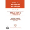 Focus on Assessment Techniques. Annual Review of Gerontology and Geriatrics, Volume 14. door M. Powell Lawton