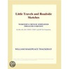 Little Travels and Roadside Sketches (Webster''s Chinese Traditional Thesaurus Edition) by Inc. Icon Group International
