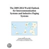 The 2009-2014 World Outlook for Intercommunication Systems and Inductive Paging Systems door Inc. Icon Group International