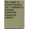 The Ordeal of Richard Feverel, vol 1 (Webster''s Chinese Traditional Thesaurus Edition) door Inc. Icon Group International