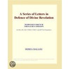 A Series of Letters in Defence of Divine Revelation (Webster''s French Thesaurus Edition) by Inc. Icon Group International