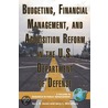 Budgeting, Financial Management, and Acquisition Reform in the U.S. Department of Defense by Lawrence R. Jones