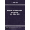 Physical Oceanography of Coastal and Shelf Seas. Elsevier Oceanography Series, Volume 35. door Onbekend
