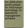 The 2009-2014 World Outlook For Information Technology (it) Operations Management Software door Inc. Icon Group International