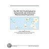 The 2007-2012 World Outlook for Antispasmodic and Antisecretory Pharmaceutical Preparations door Inc. Icon Group International