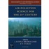 Air Pollution Science for the 21st Century. Developments in Environmental Science, Volume 1.